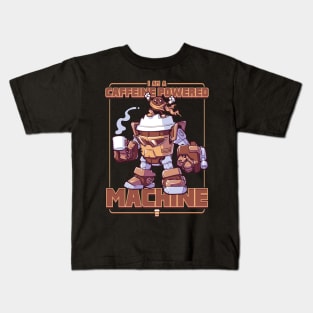 Caffeine Powered Machine Kids T-Shirt